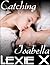 Catching Isabella