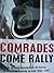 Comrades Come Rally: As Bri...