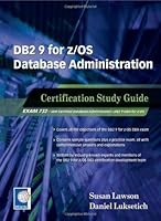 DB2 9 for z/OS Database Administration: Certification Study Guide