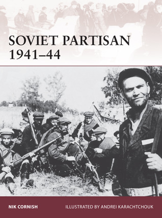 Soviet Partisan 1941–44 (Warrior, 171)