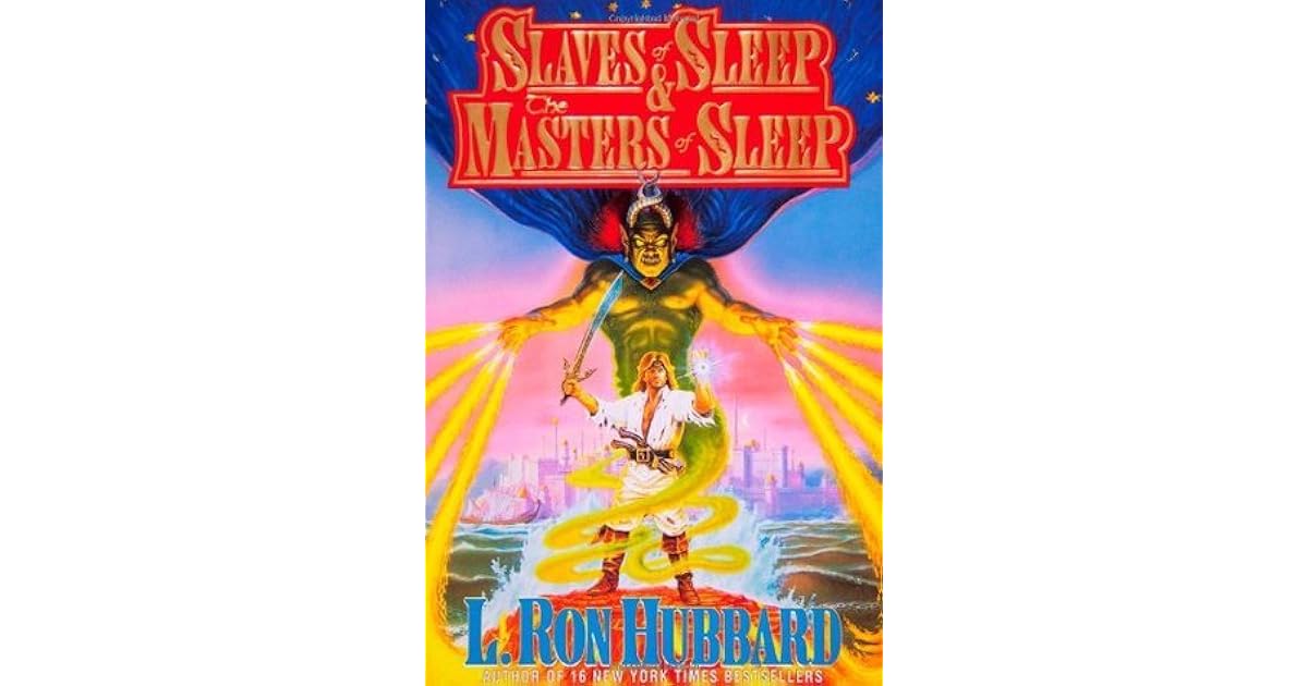 Slaves of Sleep the Masters of Sleep by L. Ron Hubbard