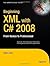 Beginning XML with C# 2008:...