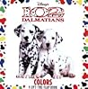 Colors: A Lift-the-Flap (102 Dalmatians) Colors: A Lift-the-Flap (102 Dalmatians)