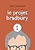Le Projet Bradbury: intégrale 01