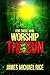 For Those Who Worship The Sun by James Michael Rice