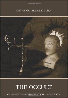 The Occult in Nineteenth-Century America