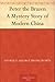 Peter the Brazen A Mystery Story of Modern China by George F. Worts
