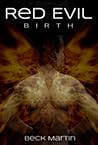 Red Evil: Birth Red Evil: Birth