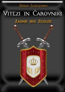 Zadnji boj Zeolije (Vitezi in čarovniki, #1.4)