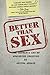 Better than Sex: The Ecstat...
