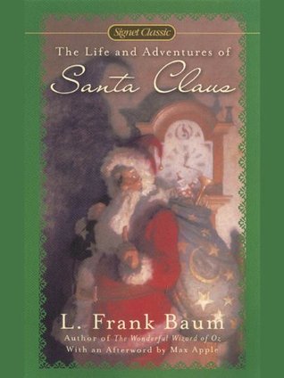 The Life and Adventures of Santa Claus