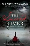 The Sacred River by Wendy Wallace