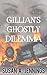 Gillian's Ghostly Dilemma