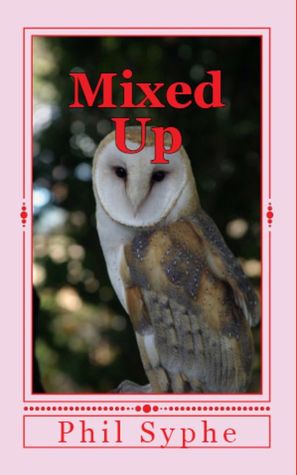 Mixed Up (Emma Goodall, #3)