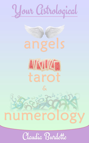 Your Astrological Angels, Tarot, and Numerology
