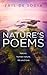 Nature’s Poems Nature, Human Nature, Life and Love by Phil de Sousa