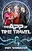 The App of Time Travel: Series 1 of 5