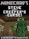 MINECRAFT COMIC: Steve and the Creeper's Curse! (A funny Minecraft comic book!)