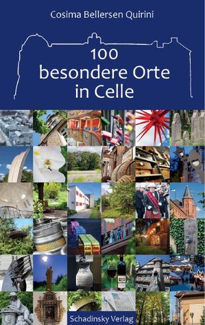 100 besondere Orte in Celle (German Edition)
