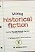 Writing Historical Fiction (Writing Lessons from the Front #8)