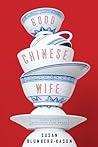 Good Chinese Wife by Susan Blumberg-Kason