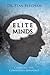Elite Minds: Creating the Competitive Advantage