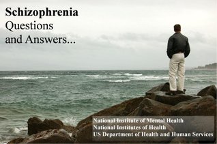 Schizophrenia, Causes, Symptoms, Signs, Diagnosis and Treatments (Kindle Edition)