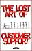 The Lost Art of Customer Support