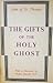 The Gifts of the Holy Ghost by John of St. Thomas