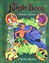 The Jungle Book: A Pop-Up Adventure (Classic Collectible Pop-ups) The Jungle Book: A Pop-Up Adventure (Classic Collectible Pop-ups)