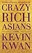 Crazy Rich Asians (Crazy Ri...
