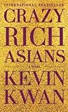 Crazy Rich Asians by Kevin Kwan