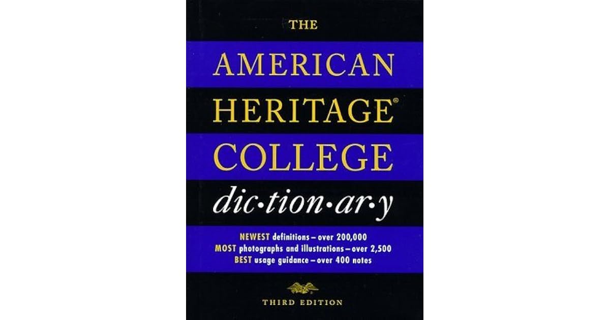 The American Heritage College Dictionary by American Heritage
