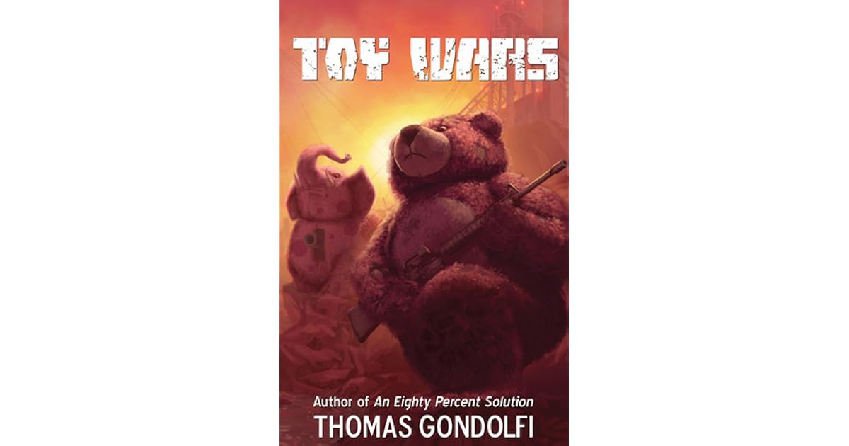 Toy Wars by Thomas Gondolfi