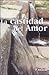 La castidad del amor