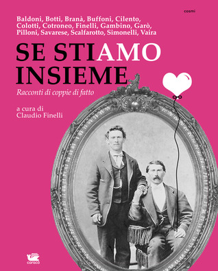 Se stiamo insieme: Racconti di coppie di fatto