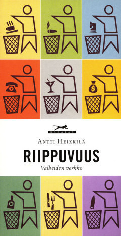Riippuvuus - Valheiden verkko