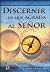 Discernir lo que agrada al Señor