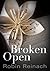Broken Open