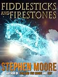 Fiddlesticks and Firestones