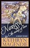 Nerissa & An Ocean of Love