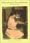 Educational Foundations: An Anthology Educational Foundations: An Anthology