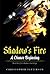 A Chance Beginning (Shadow's Fire Trilogy #1)