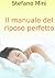 Il Manuale del Riposo Perfetto