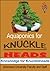 Aquaponics for Knuckleheads (Knowledge for Knuckleheads Book 2)