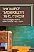 Why Half of Teachers Leave the Classroom: Understanding Recruitment and Retention in Today's Schools
