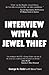 Interview with a Jewel Thief by George N. Feder