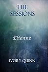 Elienne: The Sessions (Darkness Falls: The Sessions, #1)