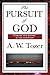 The Pursuit of God by A.W. Tozer