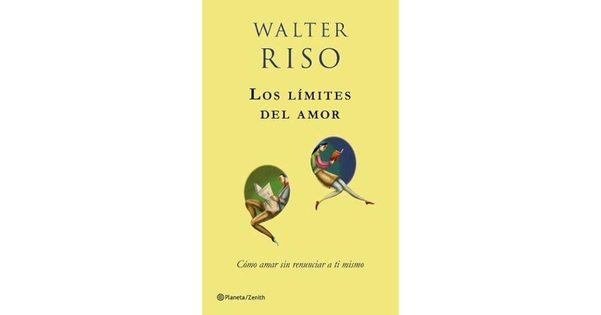Los límites del amor by Walter Riso